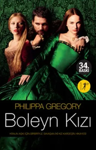 Boleyn Kızı; Bir Kralın Aşkı İçin Birbiriyle Savaşan İki Kızkardeşin Hikâyesi
