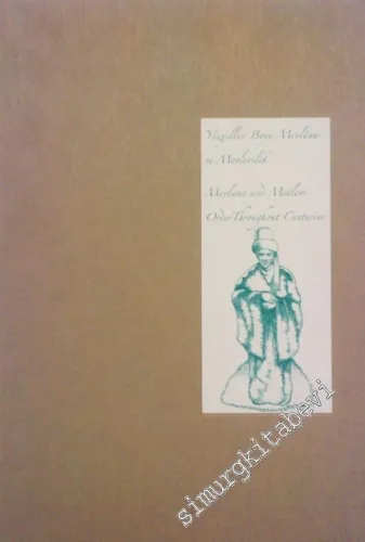 Yüzyıllar Boyu Mevlana ve Mevlevilik = Mevlana and Mevlevi Order Throughout Centuries -