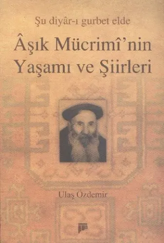 Aşık Mücrimi'nin Yaşamı ve Şiirleri
