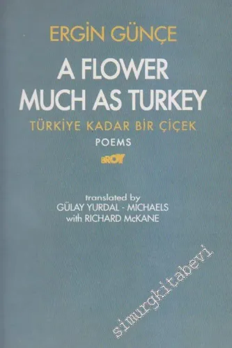 A Flower Much As Turkey = Türkiye Kadar Bir Çiçek -         1995