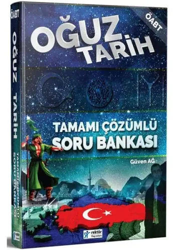 Rektör 2018 ÖABT Oğuz Tarih Tamamı Çözümlü Soru Bankası