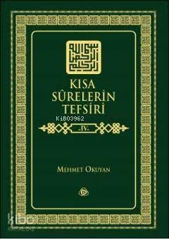Kısa Sûrelerin Tefsiri 4. Cilt