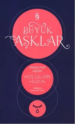 Hoş Geldin Hüzün; Büyük Aşklar