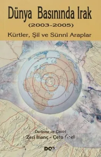 Dünya Basınında Irak ( 2003 - 2005 ) Kürtler, Şii ve Sünni Araplar -        2006