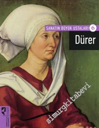 Sanatın Büyük Ustaları 6: Dürer -