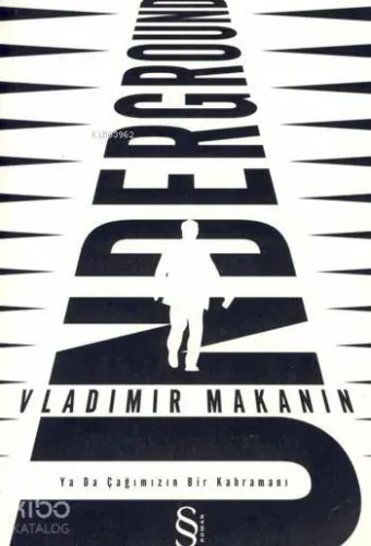 Underground; ya da Çağımızın Bir Kahramanı