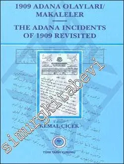 1909 Adana Olayları Makaleler = The Adana İncidents of 1909 Revisited CİLTLİ -         2011