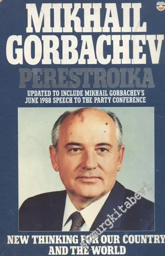 Perestroika: New Thinking For Our Country and The World -