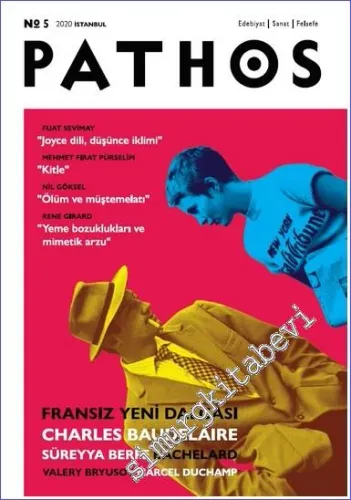Pathos Edebiyat Sanat Felsefe Dergisi - Fransız Yeni Dalgası : Charles Baudelaire - Sayı: 5      Bahar