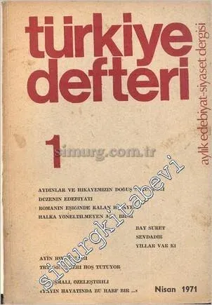 Türkiye Defteri - Aylık Edebiyat Siyaset Dergisi - Sayı: 1  Cilt: 1    Nisan