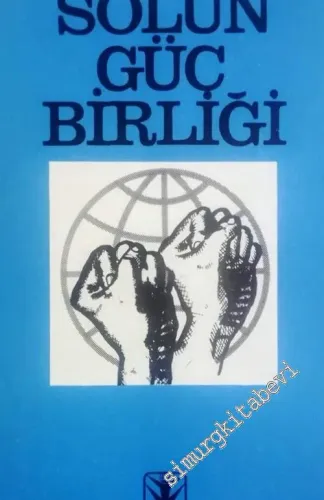 İleri Bir Demokrasi İçin Solun Güç Birliği -        1973