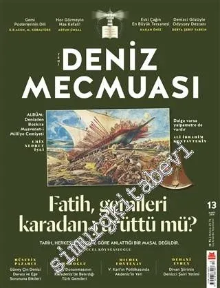 Yeni Deniz Mecmuası - Fatih, gemileri karadan yürüttü mü - Sayı: 13      Mart