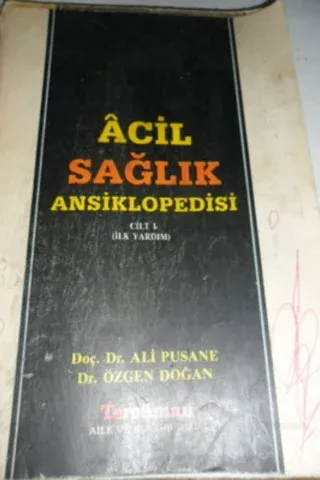 Acil Sağlık Ansiklopedisi Cilt 1
