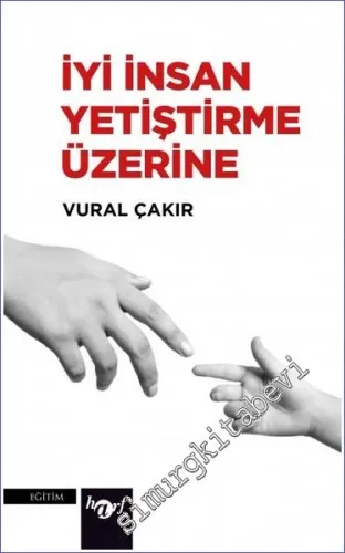 İyi İnsan Yetiştirme Üzerine - 2023