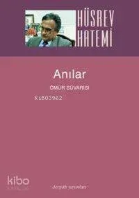 Anılar; Ömür Süvarisi