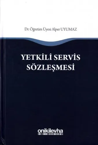 Yetkili Servis Sözleşmesi