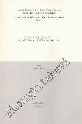 Türk Kültür Tarihi: İç Asya'daki Erken Safhalar  -
