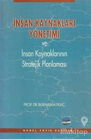 İnsan Kaynakları Yönetimi ve İnsan Kaynaklarının Stratejik Planlanması
