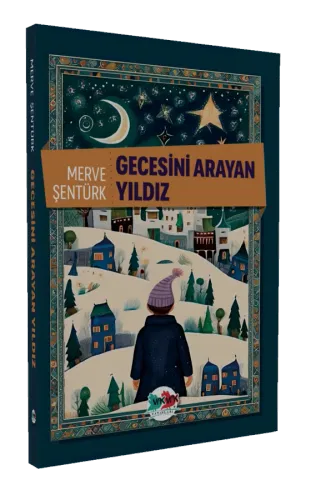 Gecesini Arayan Yıldız Merve Şentürk
