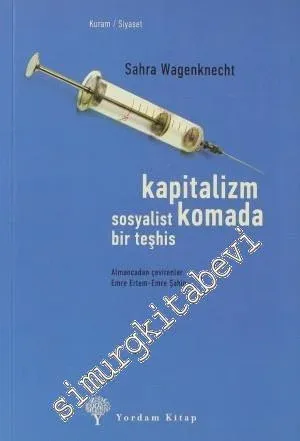 Kapitalizm Komada: Sosyalist Bir Teşhis -         2011