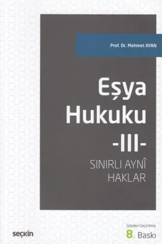 Eşya Hukuku III