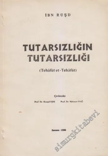 Tutarsızlığın Tutarsızlığı ( Tehafüt et - Tehafüt ) -        1986