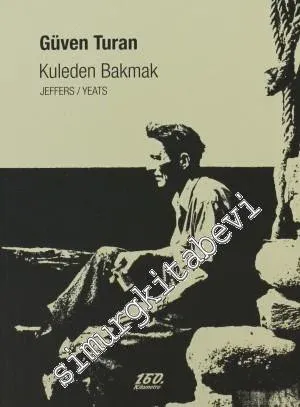 Kuleden Bakmak: Jeffers - Yeats -
