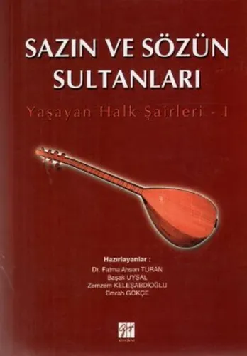 Sazın ve Sözün Sultanları Yaşayan Halk Şairleri 1