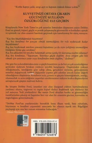 Cesaret Korkunun Üstesinden Gelmek ve Özgüven Geliştirmek Debbie Ford 