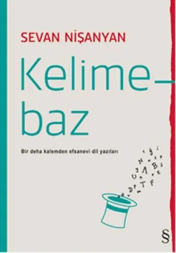 Kelimebaz; Bir Deha Kalemden Efsanevi Dil Yazıları