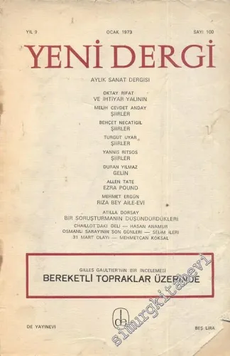 Yeni Dergi Aylık Sanat Dergisi - Bereketli Topraklar Üzerinde - Sayı; 100    Yıl: 9  Ocak  1973