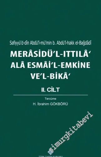 Merasidü'l-Ittıla' Ala Esmai'l Emkine Ve'l-Bika Cilt 2 -         2019