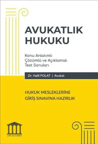 Avukatlık Hukuku - Hukuk Mesleklerine Giriş Sınavına Hazırlık