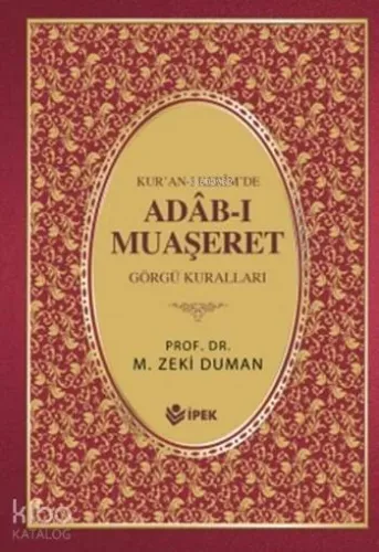Kur'an-ı Kerimde Adâb-ı Muaşeret (Ciltli, 1. Hamur); Görgü Kuralları