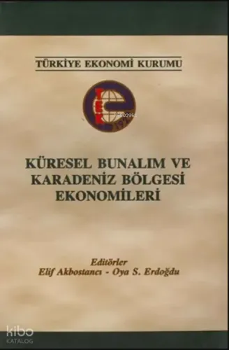 Küresel Bunalım ve Karadeniz Bölgesi Ekonomileri