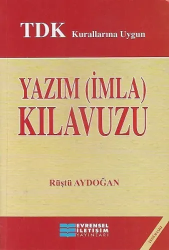 Yazım (İmla) Kılavuzu - TDK Kurallarına Uygun - Yeni Baskı