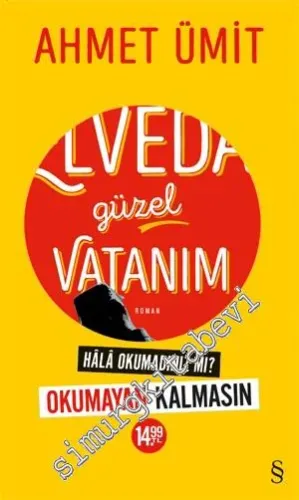 Elveda Güzel Vatanım OKUMAYAN KALMASIN -