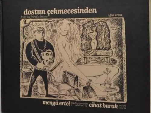 Dostun Çekmecesinden Mengü Ertel'in Koleksiyonundan Cihat Burak Eserleri