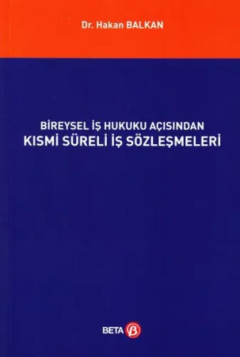 Bireysel İş Hukuku Açısından Kısmi Süreli İş Sözleşmeleri