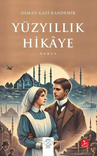 YÜZYILLIK HİKÂYE