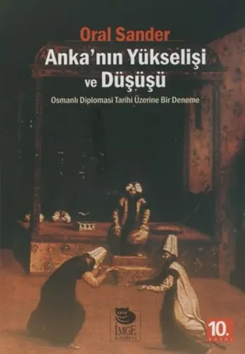 Anka'nın Yükselişi ve Düşüşü
