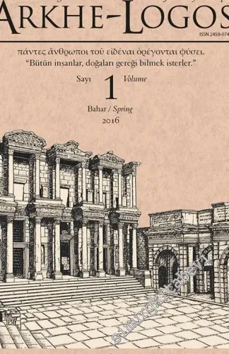 Arkhe - Logos: Altı Aylık Felsefe Dergisi - Sayı: 1      Bahar 2016