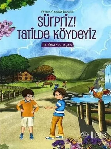 Süpriz! Tatilde Köydeyiz; Hz. Ömer'in Hayatı