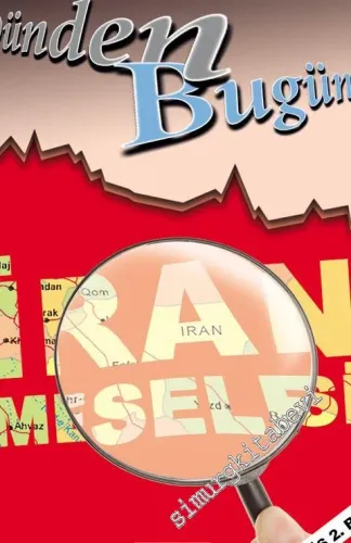 Dünden Bugüne İran Meselesi -        2016