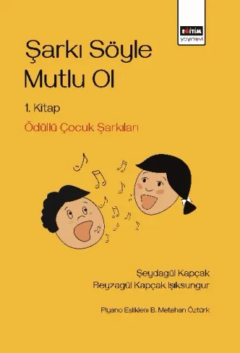 Şarkı Söyle Mutlu Ol - Ödüllü Çocuk Şarkıları