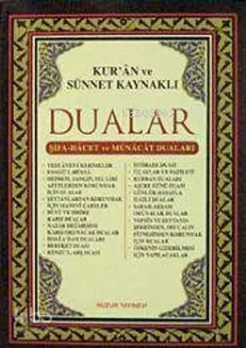 Kur'an ve Sünnet Kaynaklı Dualar