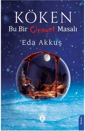 Köken;Bu Bir Cinayet Masalı