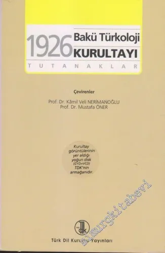 Bakü Türkoloji Kurultayı (1926) : Tutanaklar -