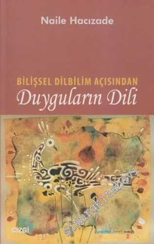 Bilişsel Dilbilim Açısından Duyguların Dili -         2012