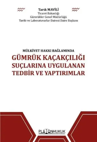 Gümrük Kaçakçılığı Suçlarına Uygulanan Tedbir ve Yaptırımlar